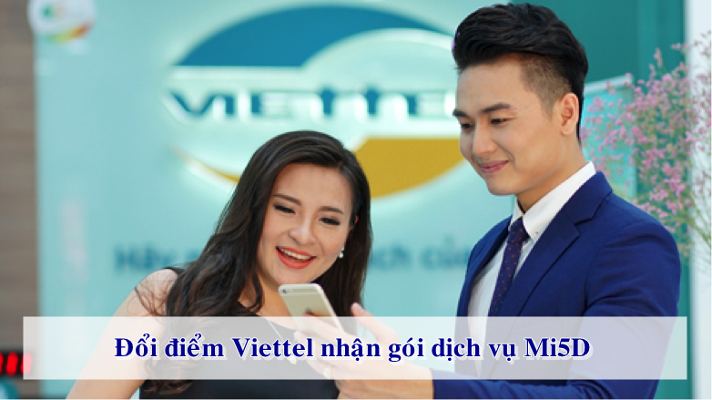 Đổi điểm Viettel có ngay gói cước MI5D