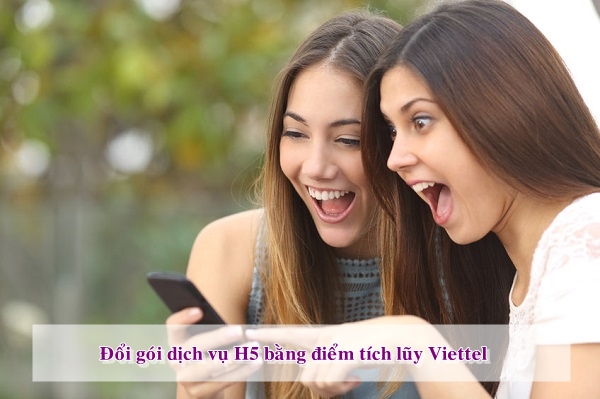 Đổi điểm Viettel nhận ngay gói cước H5